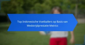 Top Indonesische Voetballers op Basis van Wedstrijdprestatie Metrics
